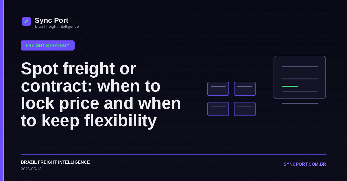 Sync Port editorial cover for Spot freight or contract: when to lock price and when to keep flexibility