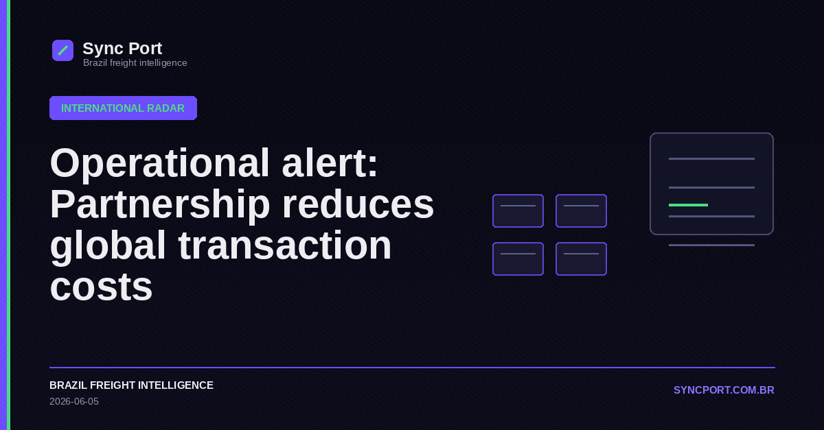 Sync Port editorial cover for Operational alert: Partnership reduces global transaction costs